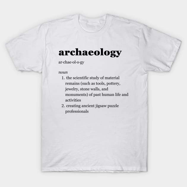 Archeology T-Shirt by imperfectdesin